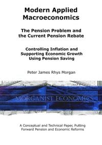 Produktbild: Modern Applied Macroeconomics - The Pension Problem and the Current Pension Rebate