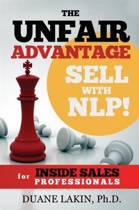 Produktbild: Unfair Advantage: Sell with NLP! for INSIDE SALES Professionals