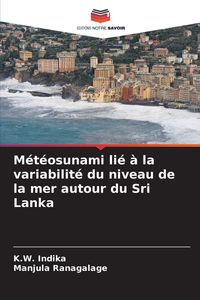 Produktbild: M&eacute;t&eacute;osunami li&eacute; &agrave; la variabilit&eacute; du niveau de la mer autour du Sri Lanka