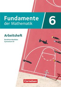 Bild vom Artikel Fundamente der Mathematik 6. Schuljahr - Nordrhein-Westfalen - Arbeitsheft mit Lösungen vom Autor 