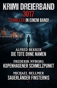 Produktbild: Krimi Dreierband 3017 - 3 Thriller in einem Band!