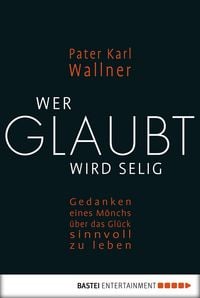 Produktbild: Wer glaubt wird selig