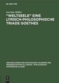 Produktbild: "Weltseele" eine lyrisch-philosophische Triade Goethes