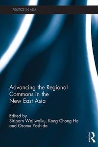 Produktbild: Advancing the Regional Commons in the New East Asia