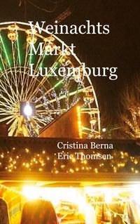 Produktbild: Weinachtsmarkt Luxemburg