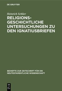 Produktbild: Religionsgeschichtliche Untersuchungen zu den Ignatiusbriefen