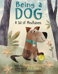 Produktbild: Being a Dog: A Tail of Mindfulness