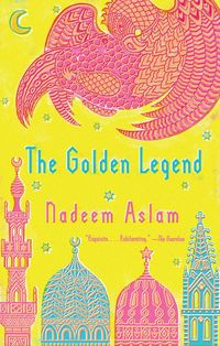 Bild vom Artikel The Golden Legend vom Autor Nadeem Aslam