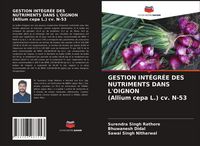 Produktbild: Gestion Int&eacute;gr&eacute;e des Nutriments Dans L'oignon (allium Cepa L.) Cv. N-53