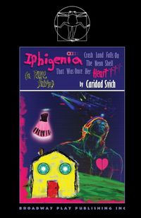 Produktbild: Iphigenia Crash Land Falls On The Neon Shell That Was Once Her Heart