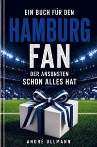 Produktbild: Ein Buch f&uuml;r den Hamburg Fan, der schon alles hat