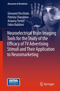 Produktbild: Neuroelectrical Brain Imaging Tools for the Study of the Efficacy of TV Advertising Stimuli and their Application to Neuromarketing