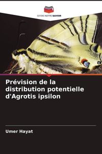 Produktbild: Pr&eacute;vision de la distribution potentielle d'Agrotis ipsilon