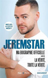 Produktbild: Ma biographie officielle. Suivi de La v&eacute;rit&eacute;, toute la v&eacute;rit&eacute;
