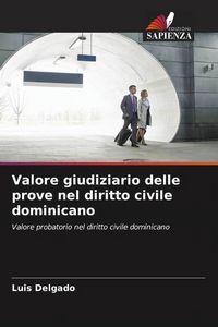 Produktbild: Valore giudiziario delle prove nel diritto civile dominicano