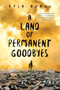 Bild vom Artikel Land Of Permanent Goodbyes vom Autor Atia Abawi