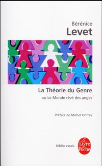 Produktbild: La th&eacute;orie du genre ou Le monde r&ecirc;v&eacute; des anges
