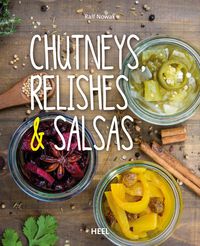 Produktbild: Chutneys, Relishes & Salsas