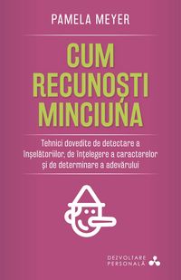 Produktbild: Cum recuno&iquest;ti minciuna