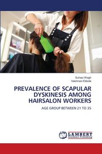 Produktbild: Prevalence Of Scapular Dyskinesis Among Hairsalon Workers