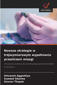Produktbild: Nowsze strategie w tr&oacute;jwymiarowym wype&iquest;nianiu przestrzeni miazgi