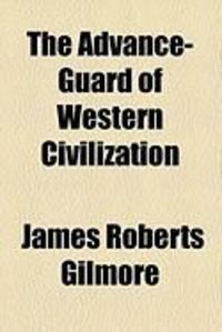 Produktbild: The Advance-Guard of Western Civilization