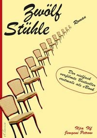 Produktbild: Zw&ouml;lf St&uuml;hle - Der vielfach verfilmte Bestseller erstmals als eBook