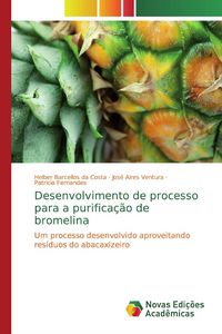 Produktbild: Desenvolvimento de processo para a purifica&ccedil;&atilde;o de bromelina