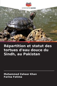 Produktbild: R&eacute;partition et statut des tortues d'eau douce du Sindh, au Pakistan