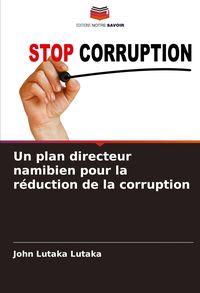 Produktbild: Un plan directeur namibien pour la r&eacute;duction de la corruption
