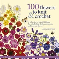Produktbild: 100 Flowers to Knit & Crochet