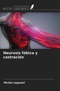 Produktbild: Neurosis f&oacute;bica y castraci&oacute;n
