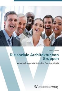 Produktbild: Die soziale Architektur von Gruppen