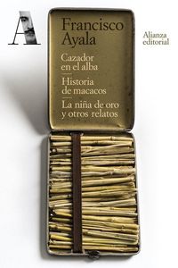 Produktbild: Cazador en el alba ; Historia de macacos ; La ni&ntilde;a de oro y otros relatos