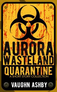 Produktbild: Aurora Wasteland Quarantine