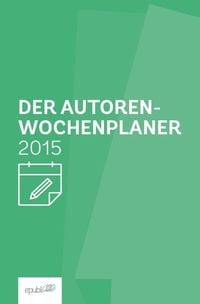 Produktbild: Der Autoren-Wochenplaner 2015