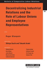 Produktbild: Decentralizing Industrial Relations and the Role of Labour Unions and Employee Representatives