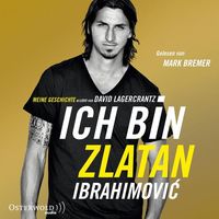 Bild vom Artikel Ich bin Zlatan vom Autor Zlatan Ibrahimovic