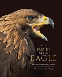 Produktbild: The Empire of the Eagle - An Illustrated Natural History