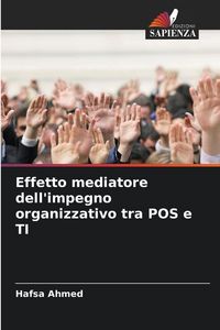 Produktbild: Effetto mediatore dell'impegno organizzativo tra POS e TI