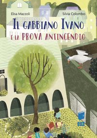 Produktbild: Il gabbiano Ivano e la prova antincendio