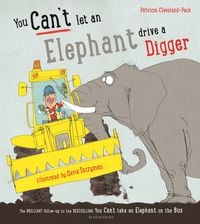 Produktbild: You Can't Let an Elephant Drive a Digger