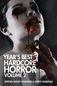 Bild vom Artikel Year's Best Hardcore Horror Volume 2 vom Autor Wrath James White
