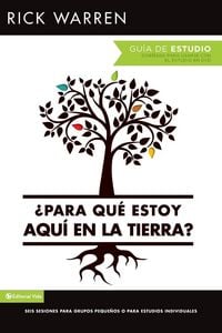 Produktbild: El &iquest;&iquest;Para Qu&iquest;&iquest; Estoy Aqu&iquest;&iquest; En La Tierra? Gu&iquest;&iquest;a de Estudio
