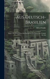 Produktbild: Aus Deutsch-Brasilien