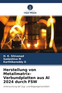 Produktbild: Herstellung von Metallmatrix-Verbundplatten aus Al 2024 durch FSW