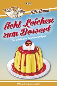 Bild vom Artikel Acht Leichen zum Dessert vom Autor Jürgen Kehrer