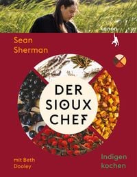 Produktbild: Der Sioux-Chef. Indigen kochen