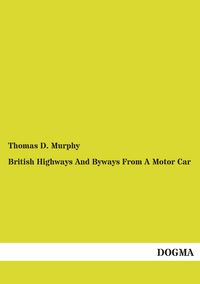 Produktbild: British Highways And Byways From A Motor Car
