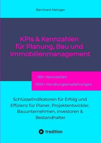 Produktbild: KPIs & Kennwerte f&uuml;r Planung, Bau und Immobilienmanagement